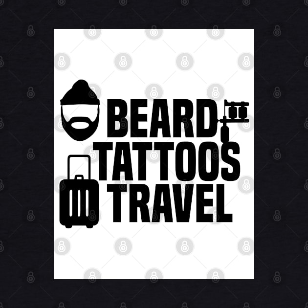 Beard Tattoo and Travel by Travels in my Lifetime